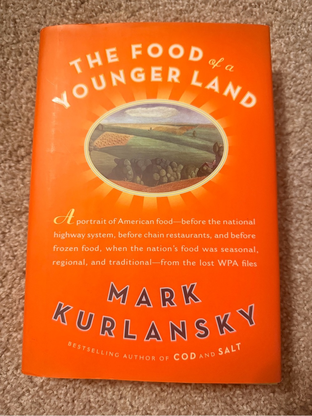 The Food of a Younger Land by — Bright Orange Hardcover By: Mark Kurlansky